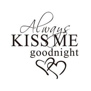 Always Kiss Me Goodnight Wall Sticker